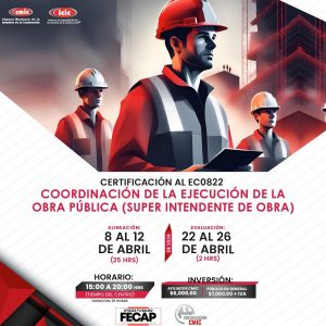 COORDINACIÓN DE LA EJECUCIÓN DE LA OBRA PÚBLICA (SUPER INTENDENTE DE OBRA)